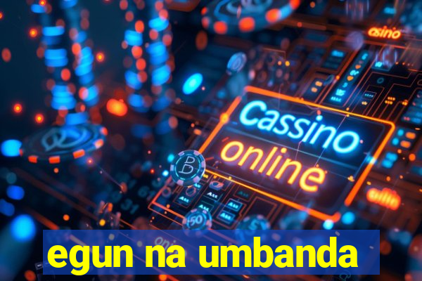 egun na umbanda